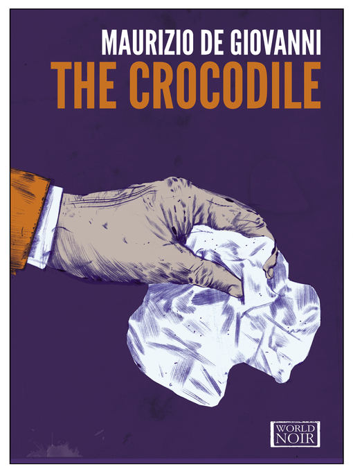 Title details for The Crocodile by Maurizio de Giovanni - Wait list